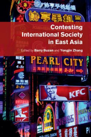 Kniha Contesting International Society in East Asia Barry Buzan