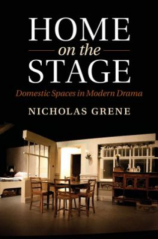 Kniha Home on the Stage Nicholas Grene