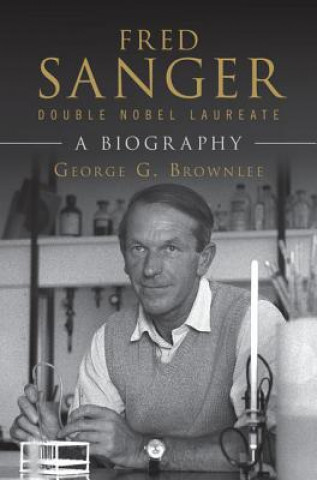 Carte Fred Sanger - Double Nobel Laureate George G. Brownlee