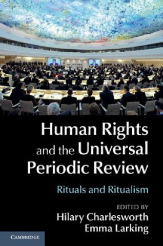 Carte Human Rights and the Universal Periodic Review Hilary Charlesworth