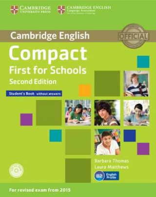Kniha Compact First for Schools Student's Book without Answers with CD-ROM Laura Matthews