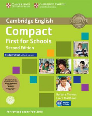 Knjiga Compact First for Schools Student's Pack (Student's Book without Answers with CD-ROM, Workbook without Answers with Audio) Barbara Thomas