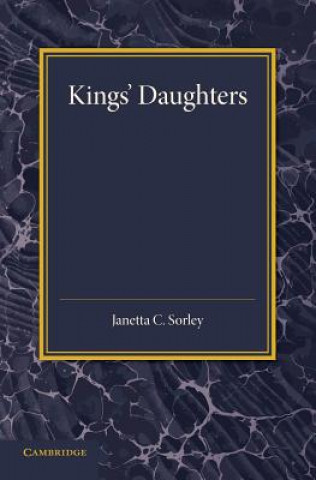 Könyv Kings' Daughters Janetta C. Sorley