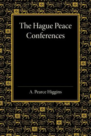 Книга Hague Peace Conferences A.Pearce Higgins