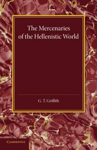 Kniha Mercenaries of the Hellenistic World G. T. Griffith