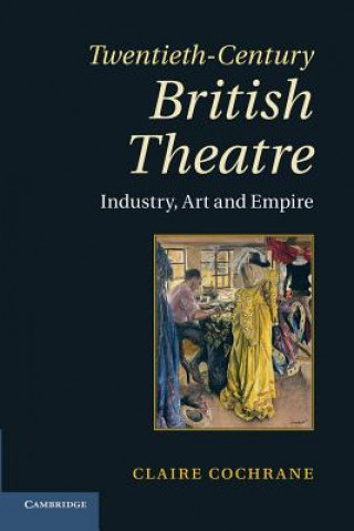 Buch Twentieth-Century British Theatre Claire Cochrane