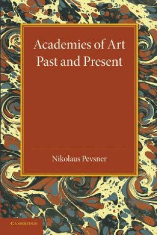 Kniha Academies of Art Nikolaus Pevsner