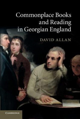 Book Commonplace Books and Reading in Georgian England David Allan