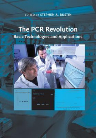 Книга PCR Revolution Stephen A. Bustin