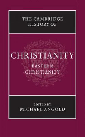 Knjiga Cambridge History of Christianity Michael Angold