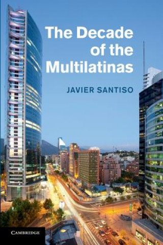 Kniha Decade of the Multilatinas Javier Santiso