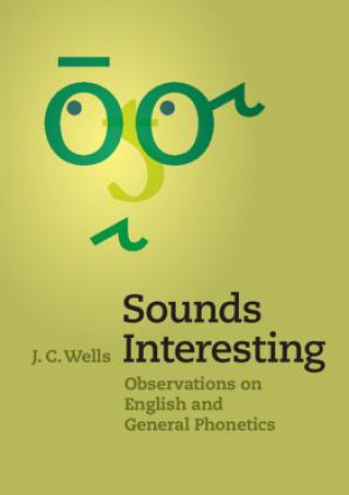 Kniha Sounds Interesting J C Wells
