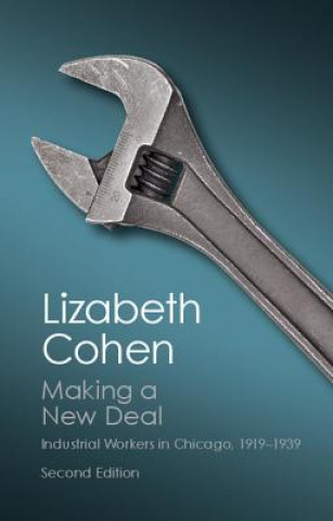 Livre Making a New Deal Lizabeth Cohen