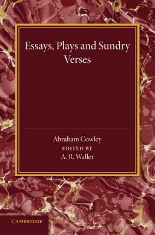 Book Essays, Plays and Sundry Verses Abraham Cowley