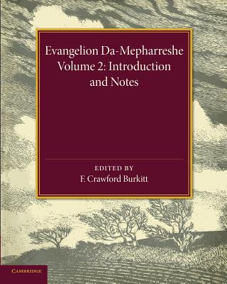 Kniha Evangelion Da-Mepharreshe: Volume 2, Introduction and Notes F. Crawford Burkitt