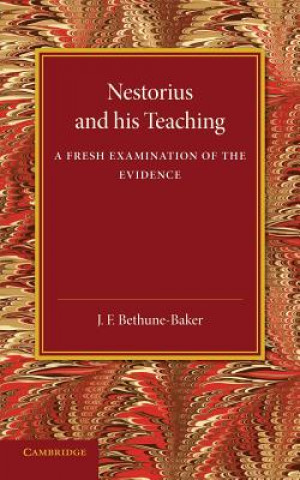 Buch Nestorius and his Teaching J. F. Bethune-Baker