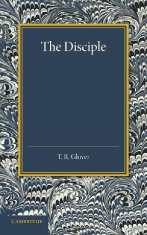 Knjiga Disciple T. R. Glover