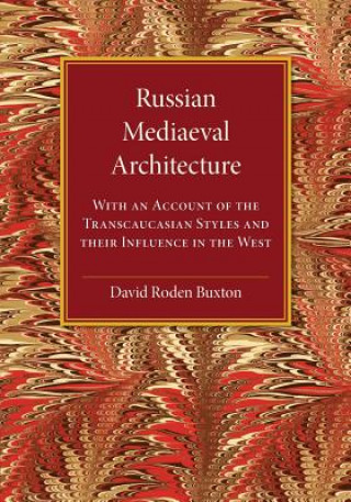 Book Russian Mediaeval Architecture David Roden Buxton