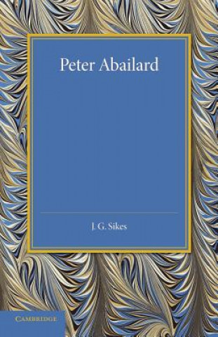 Kniha Peter Abailard J. G. Sikes