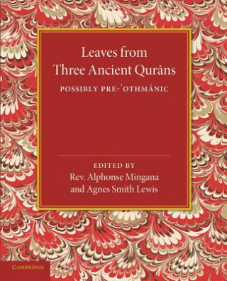 Carte Leaves from Three Ancient Qurans Agnes Smith Lewis
