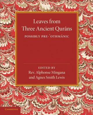 Kniha Leaves from Three Ancient Qurans Agnes Smith Lewis