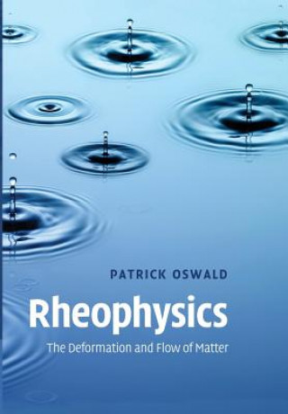 Książka Rheophysics Patrick Oswald