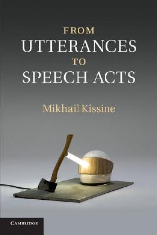 Kniha From Utterances to Speech Acts Mikhail Kissine