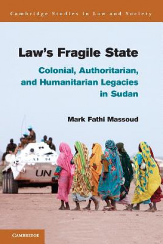 Kniha Law's Fragile State Mark Fathi Massoud