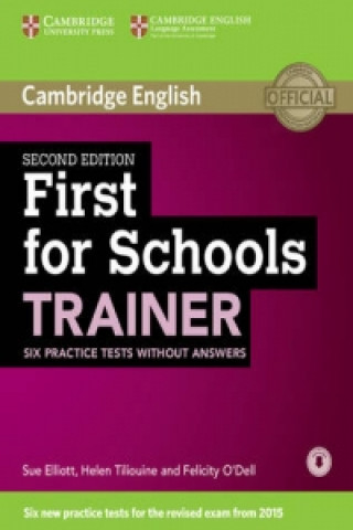 Книга First for Schools Trainer Six Practice Tests without Answers with Audio Sue Elliott