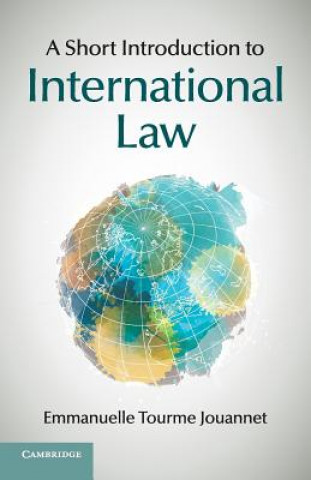 Kniha Short Introduction to International Law Emmanuelle Tourme Jouannet