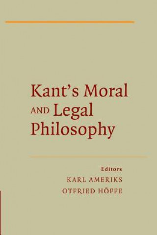 Kniha Kant's Moral and Legal Philosophy Otfried Hoeffe