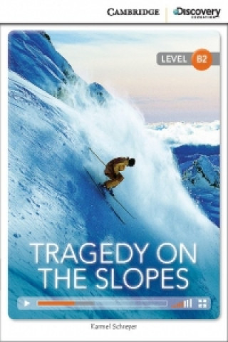 Kniha Tragedy on the Slopes Upper Intermediate Book with Online Access Karmel Schreyer