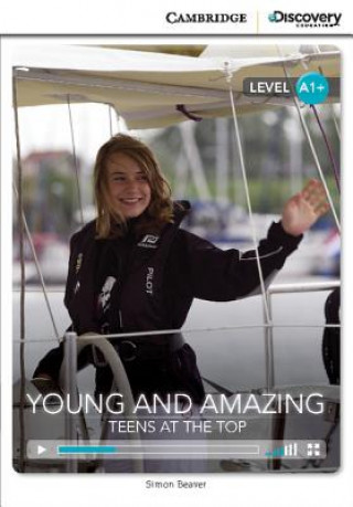 Könyv Young and Amazing: Teens at the Top High Beginning Book with Online Access Simon Beaver