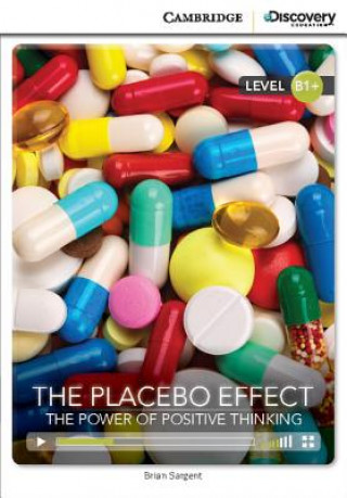 Könyv Placebo Effect: The Power of Positive Thinking Intermediate Book with Online Access Brian Sargent