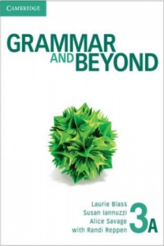 Kniha Grammar and Beyond Level 3 Student's Book A, Online Grammar Workbook, and Writing Skills Interactive Pack Hilary Hodge