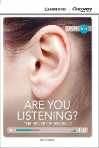 Könyv Are You Listening? The Sense of Hearing High Beginning Book with Online Access David Maule