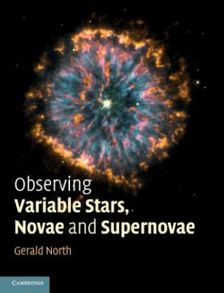 Knjiga Observing Variable Stars, Novae and Supernovae Gerald North