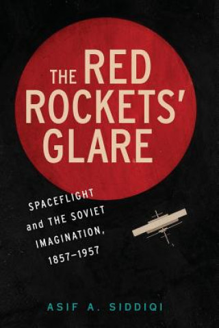 Könyv Red Rockets' Glare Asif A. Siddiqi
