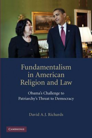 Kniha Fundamentalism in American Religion and Law David A. J. Richards