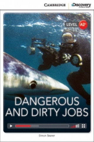 Книга Dangerous and Dirty Jobs Low Intermediate Book with Online Access Simon Beaver