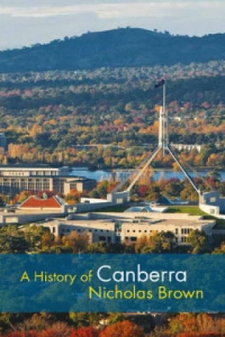 Livro History of Canberra Nicholas Brown