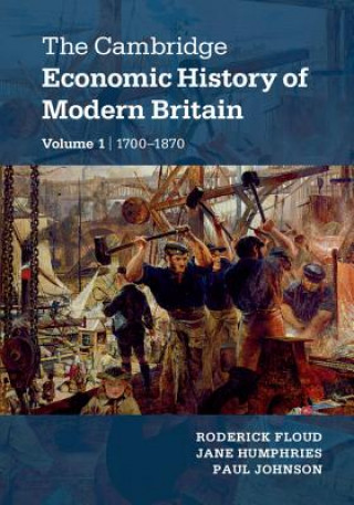 Könyv Cambridge Economic History of Modern Britain 2 Volume Paperback Set Paul Johnson