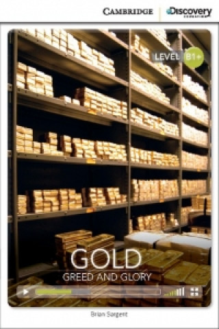 Buch Gold: Greed and Glory Intermediate Book with Online Access Brian Sargent