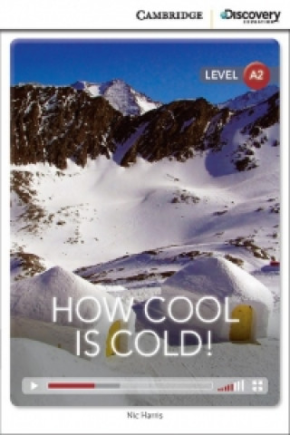 Kniha How Cool is Cold! Low Intermediate Book with Online Access Harris Nic