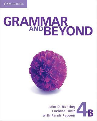 Kniha Grammar and Beyond Level 4 Student's Book B, Workbook B, and Writing Skills Interactive Pack Kathryn O'Dell