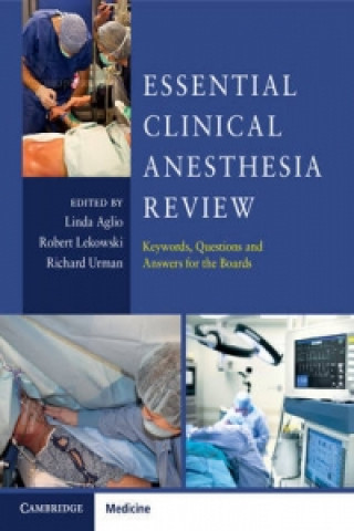 Carte Essential Clinical Anesthesia Review Linda S. Aglio