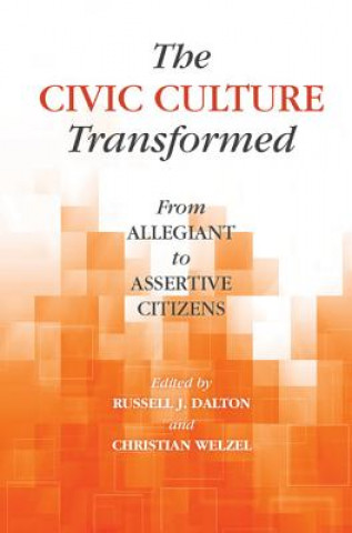 Книга Civic Culture Transformed Russell J Dalton & Christian Welzel