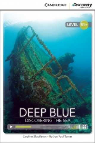 Buch Deep Blue: Discovering the Sea Intermediate Book with Online Access Shackleton Caroline