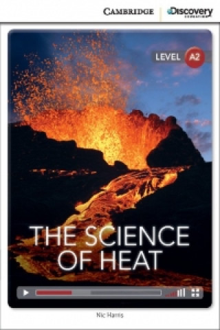 Kniha Science of Heat Low Intermediate Book with Online Access Nic Harris