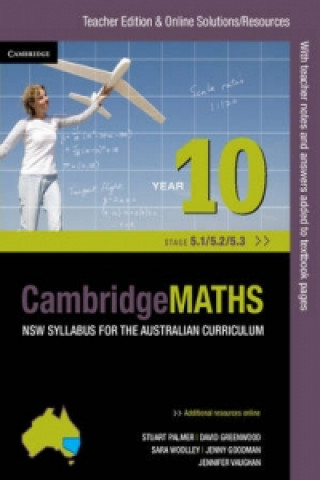 Kniha Cambridge Mathematics NSW Syllabus for the Australian Curriculum Year 10 5.1, 5.2 and 5.3 Teacher Edition Jenny Goodman